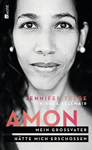 Amon: Mein Großvater hätte mich erschossen