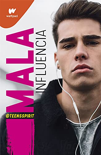 Mala influencia (Wattpad)