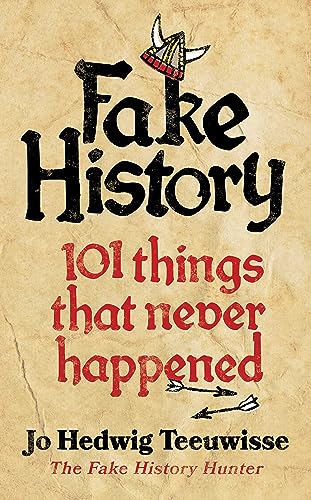 Fake History: 101 Things that Never Happened von WH Allen