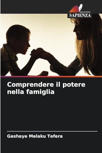 Comprendere il potere nella famiglia von Edizioni Sapienza