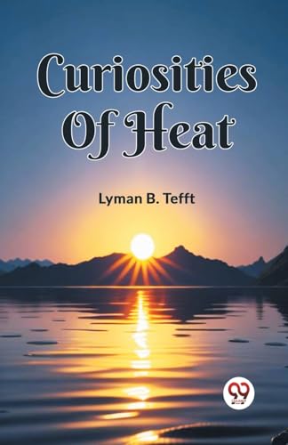 Curiosities Of Heat von Double 9 Books