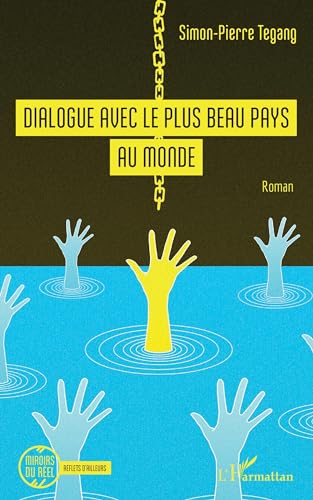 Dialogue avec le plus beau pays du monde von Editions L'Harmattan