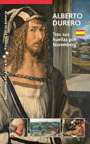 Alberto Durero: Tras sus huellas por Núremberg von Sandberg