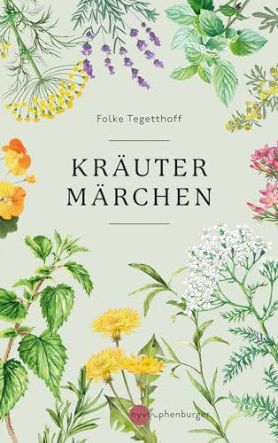 Kräutermärchen von Nymphenburger in der Franckh-Kosmos Verlags-GmbH & Co. KG