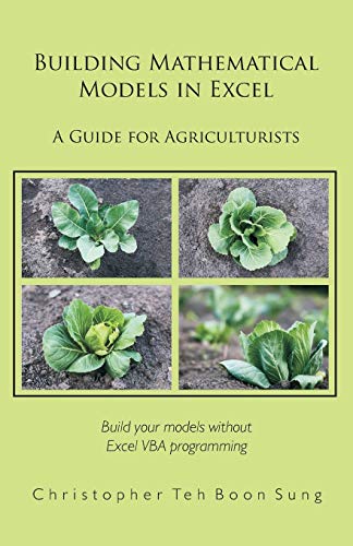 Building Mathematical Models in Excel: A Guide for Agriculturists von Universal Publishers