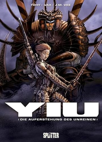 Yiu / Yiu: Band 2. Die Auferstehung des Unreinen