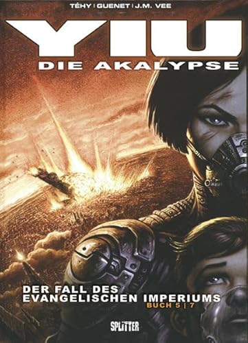 Yiu – Die Apokalypse / Yiu – Die Apokalypse: Buch 5. Der Sturz des evangelistischen Imperiums