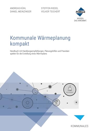 Kommunale Wärmeplanung kompakt: Kombi-Paket: Buch und E-Book (PDF+EPUB) von Forum Verlag Herkert