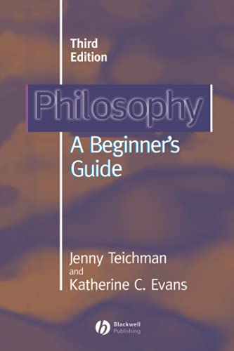 Philosophy: A Beginner's Guide von Wiley-Blackwell