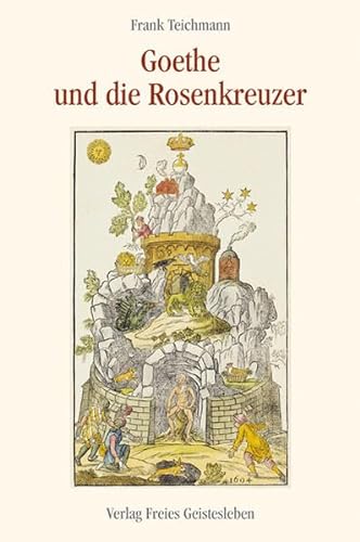 Goethe und die Rosenkreuzer von Freies Geistesleben