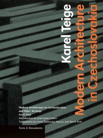 Modern Architecture in Czechoslavakia (Texts and Documents Series)