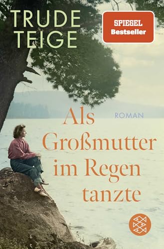Als Großmutter im Regen tanzte: Roman | Der bewegende Jahres-Bestseller mit Tiefgang Als Großmutter im Regen tanzte: Roman | Der bewegende Jahres-Bestseller mit Tiefgang