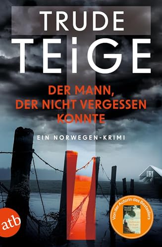 Der Mann, der nicht vergessen konnte: Ein Norwegen-Krimi (Kajsa Coren, Band 6) von Aufbau Taschenbuch