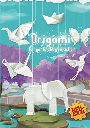 Origami lernen leicht gemacht: Origami-Buch für Kinder und Erwachsene, Origami Faltbuch mit 45 Anleitungen + 5 Videoanleitungen und Bonusmaterial ... spannende Welt der Origami-Kunst, Band 2) Origami lernen leicht gemacht: Origami-Buch für Kinder und Erwachsene, Origami Faltbuch mit 45 Anleitungen + 5 Videoanleitungen und Bonusmaterial ... spannende Welt der Origami-Kunst, Band 2)