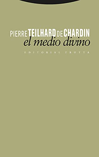 El medio divino : ensayo de vida interior (Estructuras y Procesos. Religión)