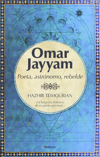OMAR KHAYYAM POETA ASTRONO MO REBELDE von OQO