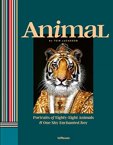 Animal: Portraits of Eighty-eight Animals & One Shy Enchanted Boy von teNeues