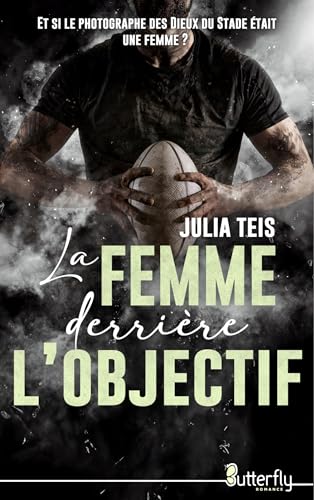 LA FEMME DERRIÈRE L'OBJECTIF von BUTTERFLY