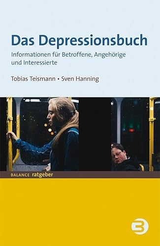 Das Depressionsbuch: Informationen für Betroffene, Angehörige und Interessierte (BALANCE Ratgeber) von Balance Buch + Medien