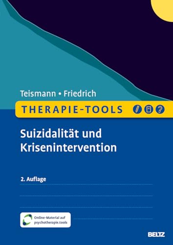 Therapie-Tools Suizidalität und Krisenintervention: Mit Online-Material (Beltz Therapie-Tools) von Beltz