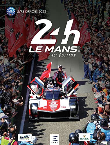 24 heures Le Mans 90e édition, livre officiel 2022 von ETAI