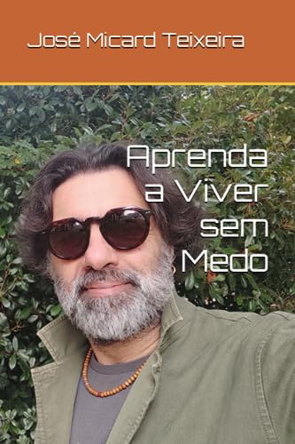 Aprenda a Viver sem Medo