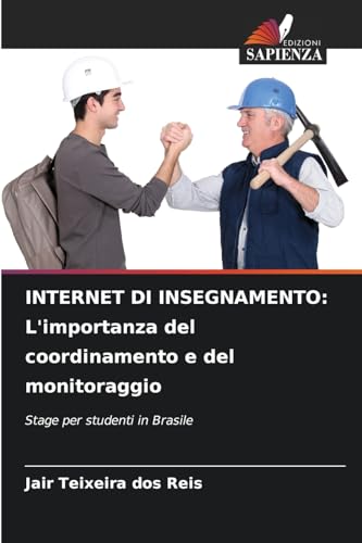 INTERNET DI INSEGNAMENTO: L'importanza del coordinamento e del monitoraggio: Stage per studenti in Brasile