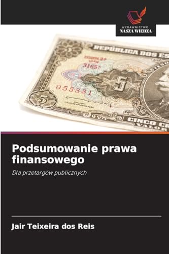 Podsumowanie prawa finansowego: Dla przetargów publicznych