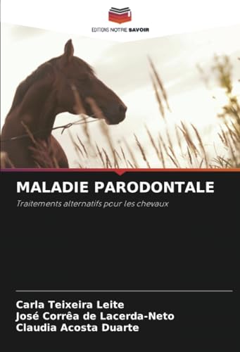 MALADIE PARODONTALE: Traitements alternatifs pour les chevaux