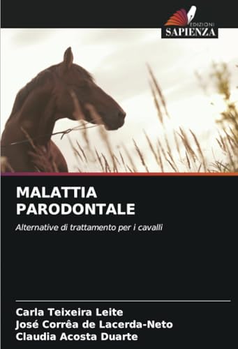 MALATTIA PARODONTALE: Alternative di trattamento per i cavalli von Edizioni Sapienza
