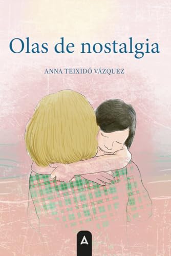 Olas de nostalgia Olas de nostalgia von Aliar 2015 Ediciones, S.L.