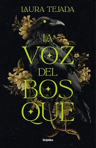 La voz del bosque (Grijalbo Narrativa) von GRIJALBO