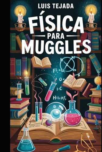 FÍSICA PARA MUGGLES FÍSICA PARA MUGGLES von Independently published