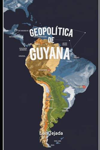 Geopolítica de Guyana Geopolítica de Guyana von Independently published