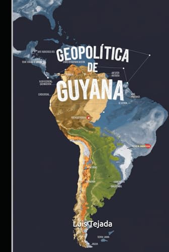 Geopolítica de Guyana Geopolítica de Guyana von Independently published
