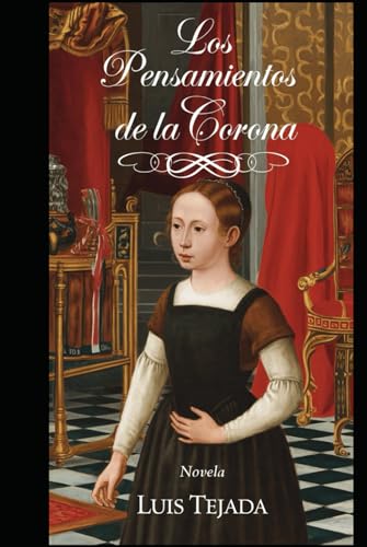 Los Pensamientos de la Corona: Novela Los Pensamientos de la Corona: Novela von Independently published