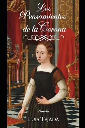 Los Pensamientos de la Corona: Novela Los Pensamientos de la Corona: Novela von Independently published