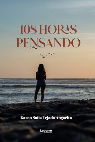 108 horas pensando (Biografía, Band 1) von Letrame