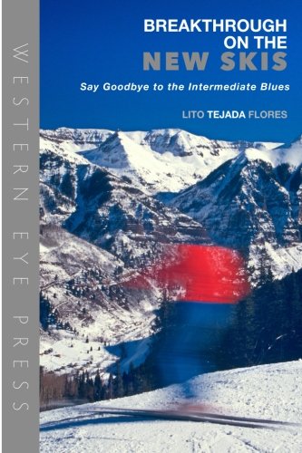 Breakthrough on the New Skis: Say Goodbye to the Intermediate Blues von Breakthrough on the New Skis