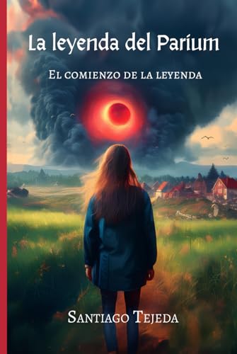 La leyenda del Parium: El comienzo de la leyenda von Barker Publishing LLC