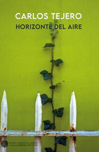 Horizonte del aire (Colección Berbiquí de Poesía, Band 39) von Cuadernos del Laberinto