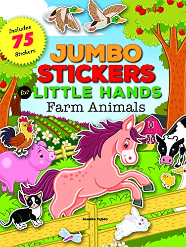 Jumbo Stickers for Little Hands: Farm Animals: Includes 75 Stickers