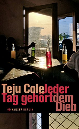 Jeder Tag gehört dem Dieb: Ausgezeichnet mit dem Windham-Campbell Prize, Fiction 2015 Jeder Tag gehört dem Dieb: Ausgezeichnet mit dem Windham-Campbell Prize, Fiction 2015