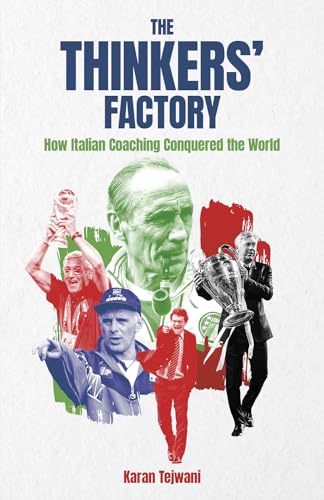 The Thinkers' Factory: How Italian Coaching Conquered the World von Pitch Publishing Ltd