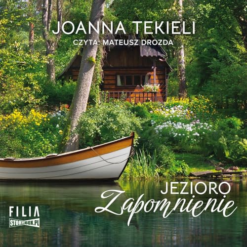 Jezioro Zapomnienie Jezioro Zapomnienie von Storybox