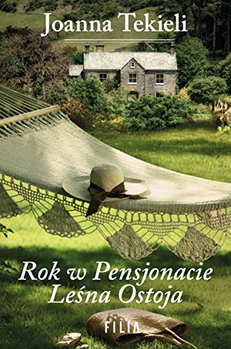 Rok w pensjonacie Leśna Ostoja von Filia