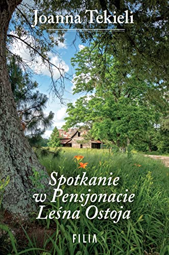 Spotkanie w Pensjonacie Leśna Ostoja von Filia