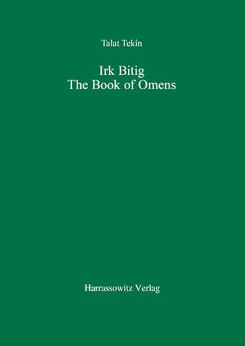 Irk Bitig: The Book of Omens (Turcologica, Band 18)