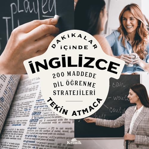 Dakikalar İçinde İngilizce: 200 Maddede Dil Öğrenme Stratejileri Dakikalar İçinde İngilizce: 200 Maddede Dil Öğrenme Stratejileri von Kronik Kitap