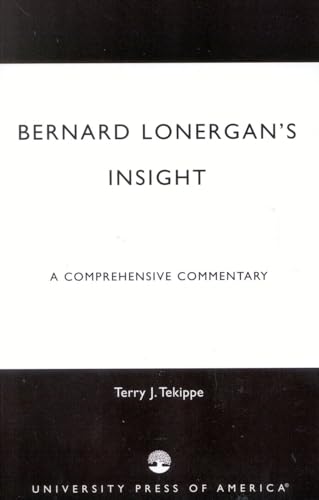 Bernard Lonergan's Insight: A Comprehensive Commentary von University Press of America